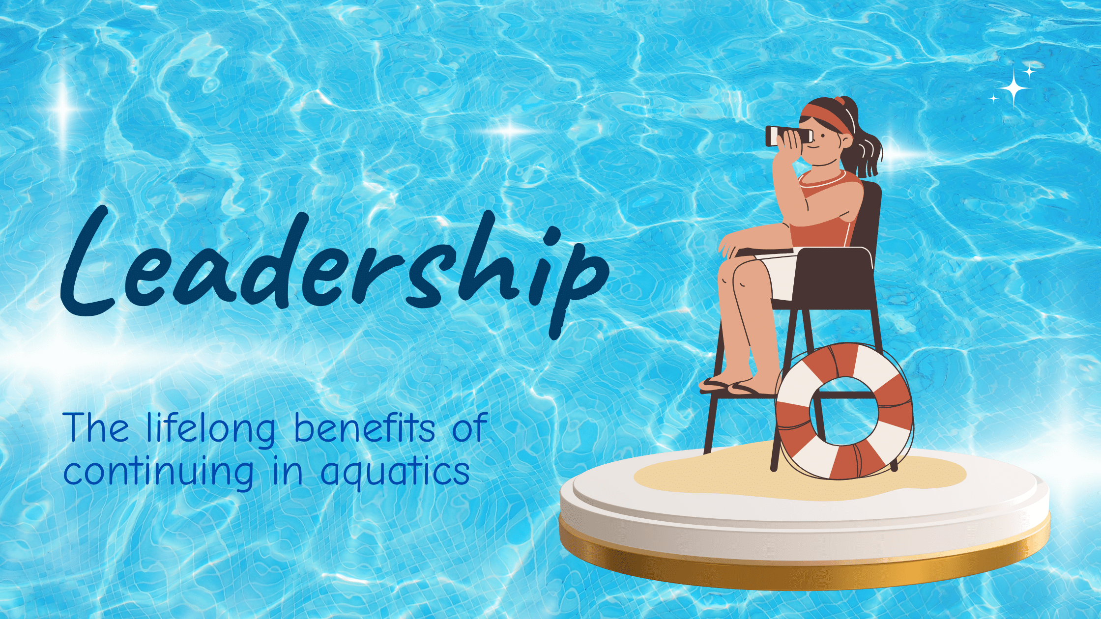 Leadership: The benefits of continuing in aquatics